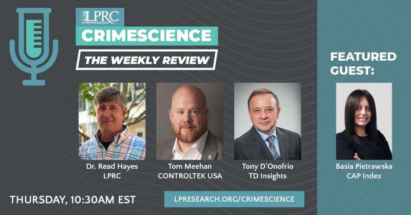 Loss Prevention Research Council Weekly Series - Episode 15 - Retail Crime Trends