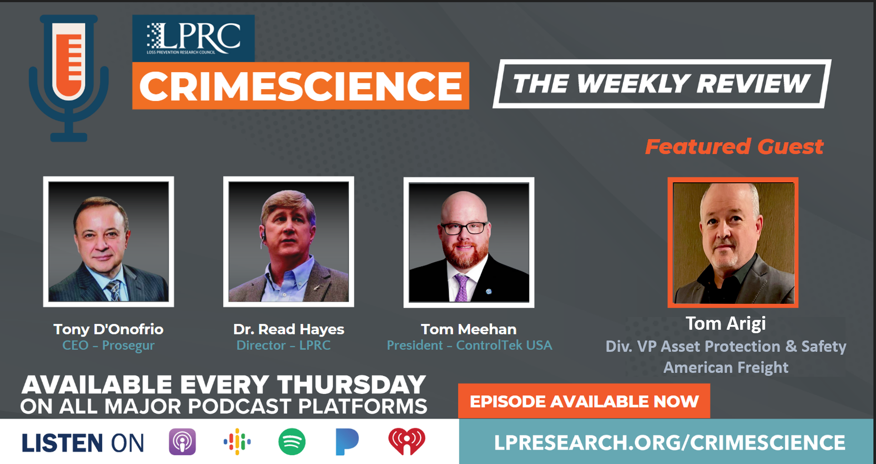 Loss Prevention Research Council Weekly Series - Episode 159 - Featuring Special Guest Tom Arigi